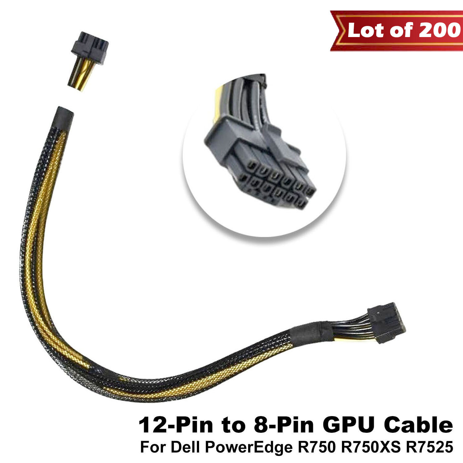 Lot of 200 Dell PowerEdge R750 R7525 12 Pin to 8 Pin 16″ GPU Power Cable F8NXW