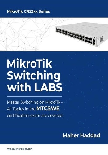 Maher Haddad MikroTik Switching with LABS (Paperback) (UK IMPORT)