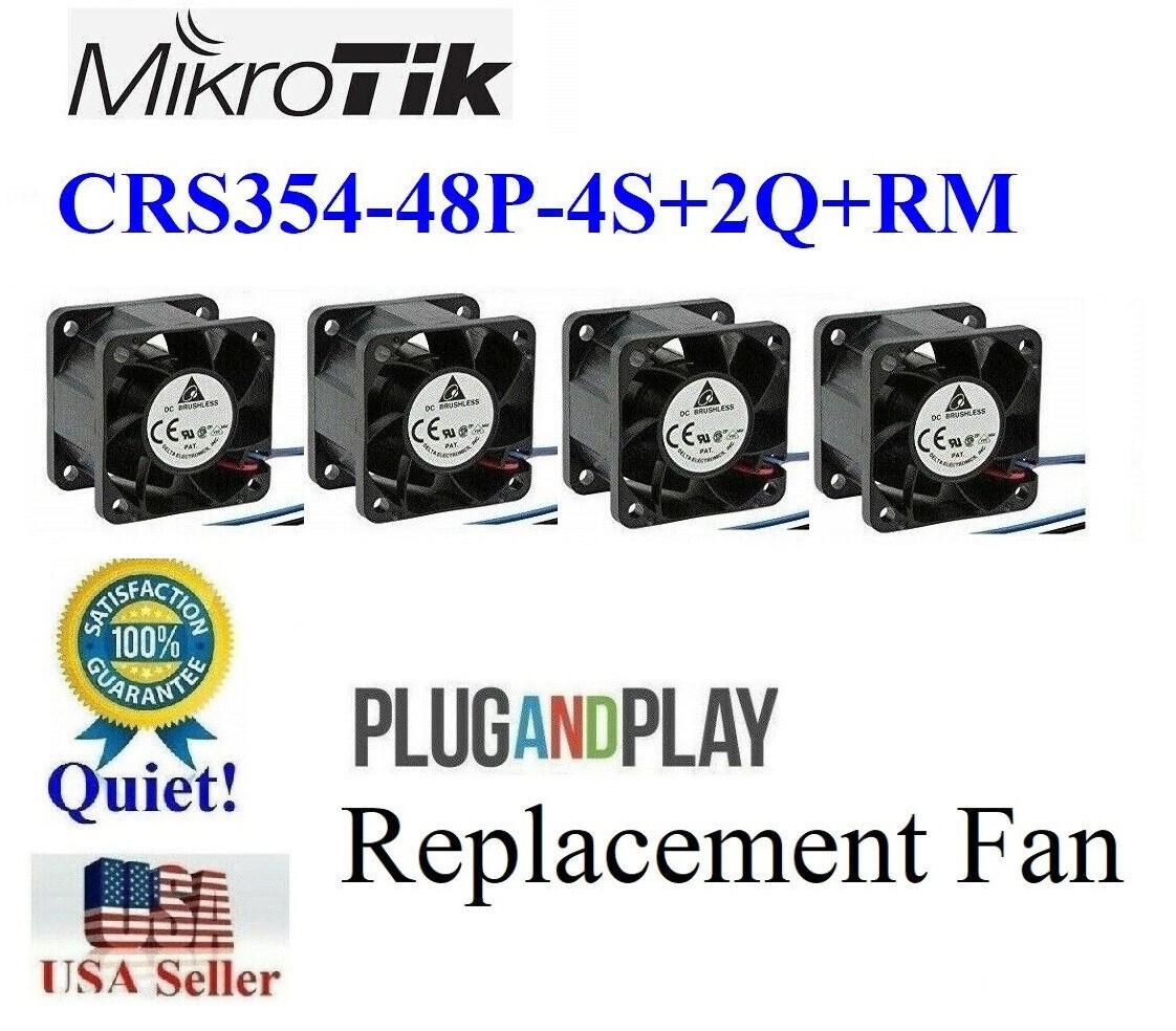 Lot 4x Quiet version replacement Fans (30dBA) for Mikrotik CRS354-48P-4S+2Q+RM
